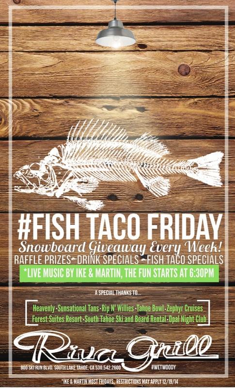 Riva Grill Fish Taco Fridays at South Lake Tahoe