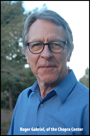 Roger Gabriel of the Chopra Center, Keynote Speaker at Wellness Weekend